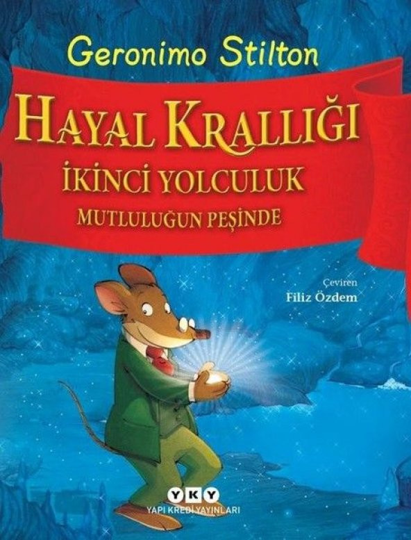 Hayal Krallığı İkinci Yolculuk Mutluluğun Peşinde