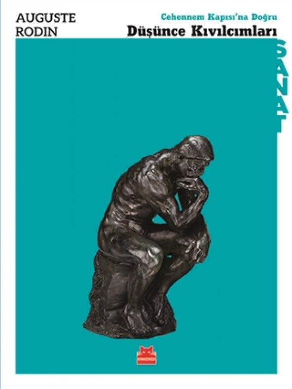 Düşünce Kıvılcımları Auguste Rodin Kırmızı Kedi Yayınevi