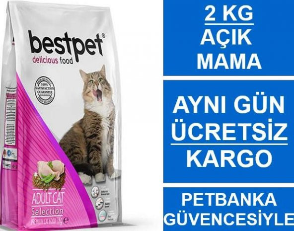 Bestpet Selection Tavuklu Yetişkin Kedi Maması 2 Kg AÇIK MAMA