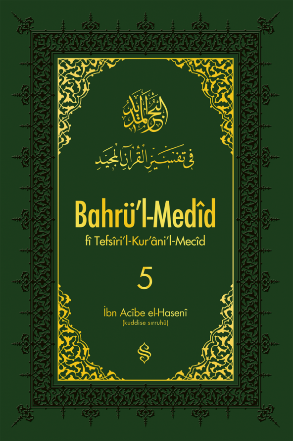 Bahrül Medid 5. Cilt - Ahmed İbn Acibe