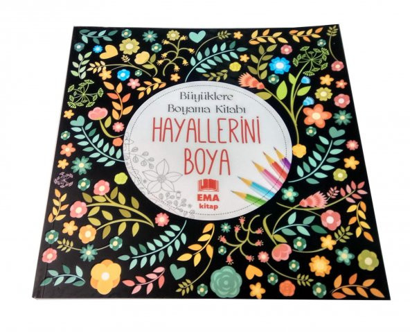 Ema Büyüklere Çocuklara Boyama Kitabı Hayallerini Boya - 2