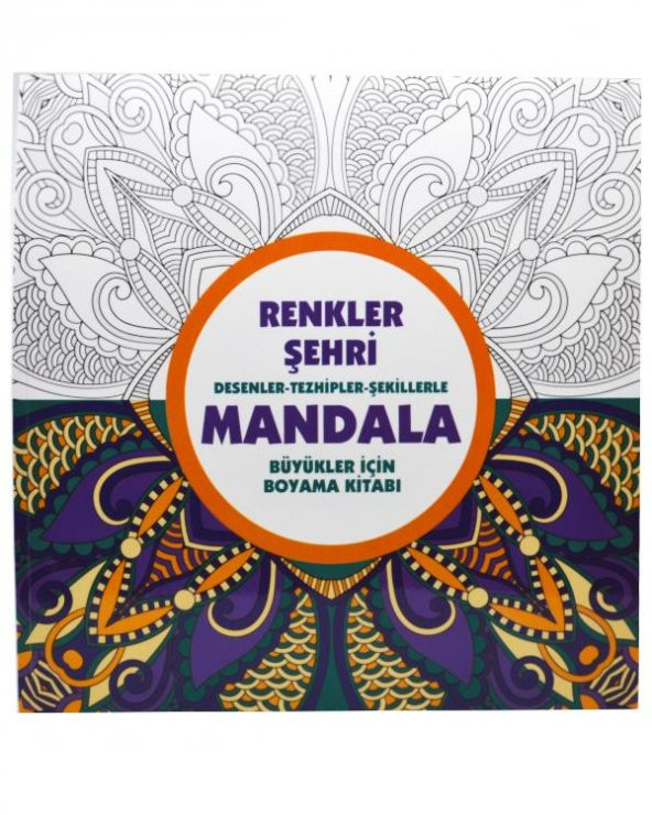 Renkler Şehri Mandala Büyükler İçin Boyama Kitabı (Anonim Yayıncılık)
