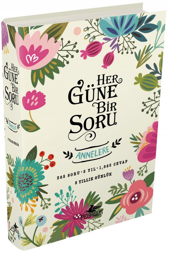 Her Güne Bir Soru -  Annelere (Ciltli)