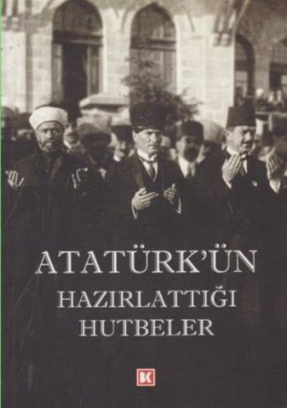 Atatürkün Hazırlattığı Hutbeler