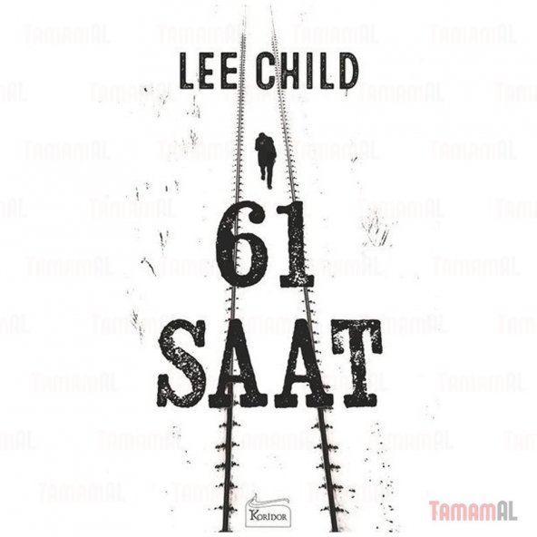 61 SAAT LEE CHILD Koridor yayınları 9786057572530 - Resim 3