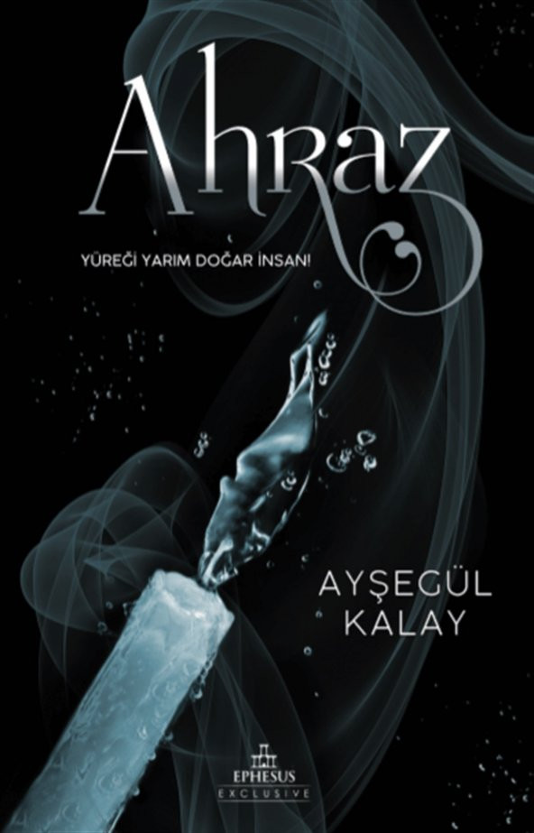 Ahraz - Ayşegül Kalay - Ciltsiz - 1