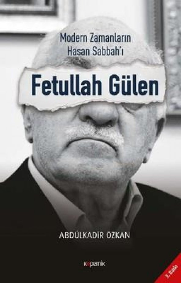 Modern Zamanların Hasan Sabbahı: Fetullah Gülen Abdulkadir Özkan Kopernik Kitap