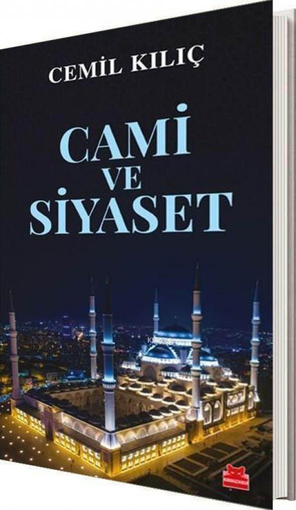 Cami ve Siyaset  Cemil Kılıç  Kırmızı Kedi Yayınları