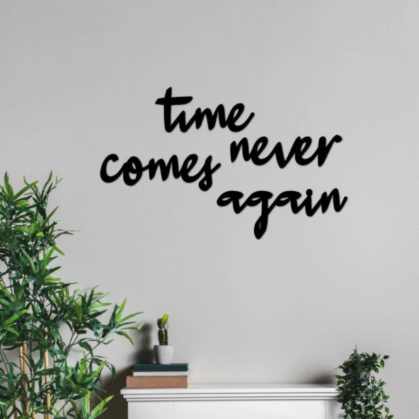Time Never Comes Again 70x50