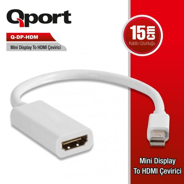 Q-PORT MİNİ DISPLAYPORT - HDMI  ÇEVİRİCİ