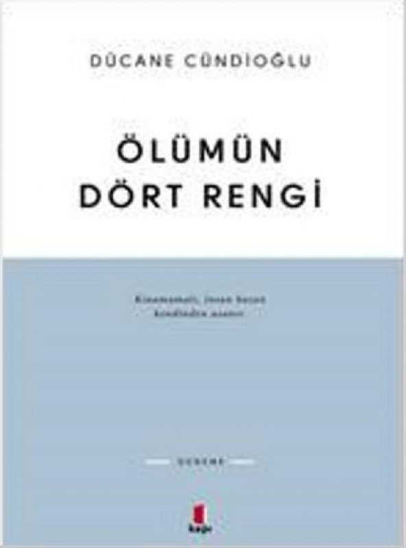 Ölümün Rengi - Dücane Cündioğlu
