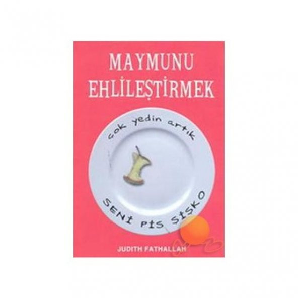 MAYMUNU EHLİLEŞTİRMEK