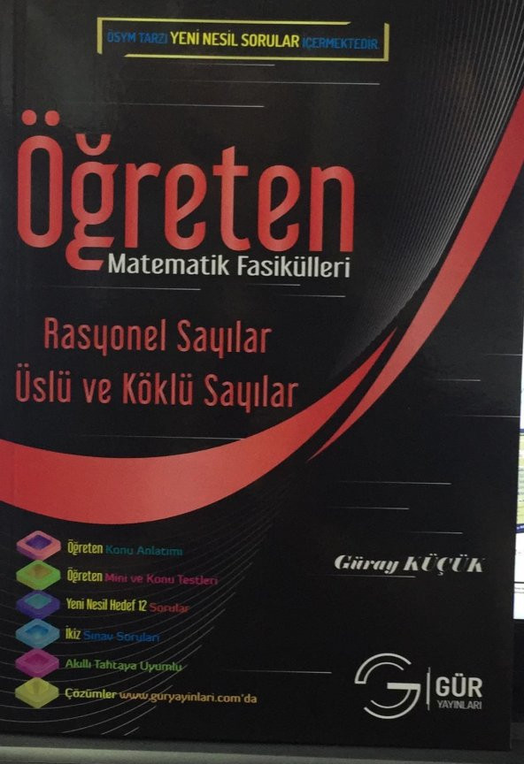 Gür Öğreten Matematik Rasyonel Sayılar, Üslü ve Köklü Sayılar YENİ NESİL SORULAR