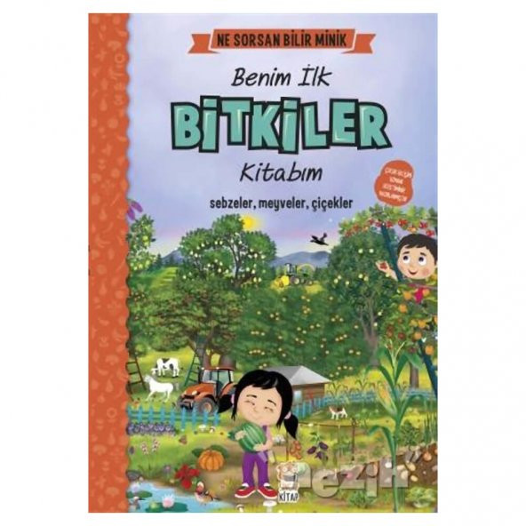 Ne Sorsan Bilir Minik - Benim İlk Bitkiler Kitabım