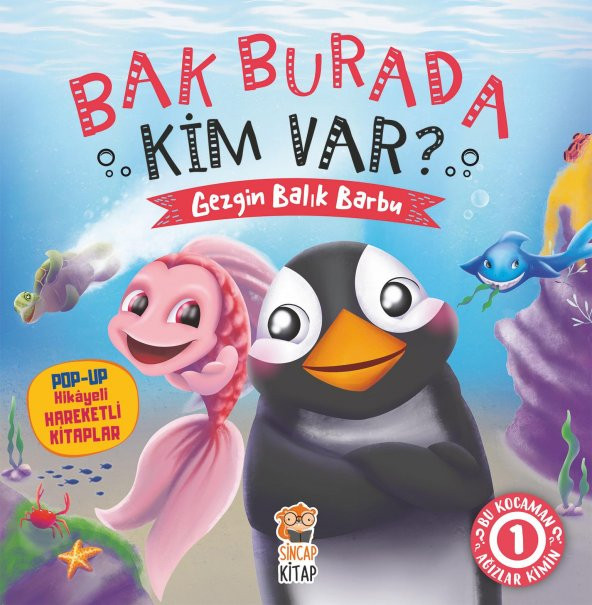 Bak Burada Kim Var - Gezgin Balık Barbu- Pop-Up İle Keşfet 3D Kitap