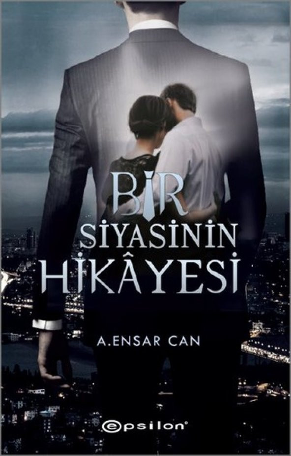 BİR SİYASİNİN HİKAYESİ - 1