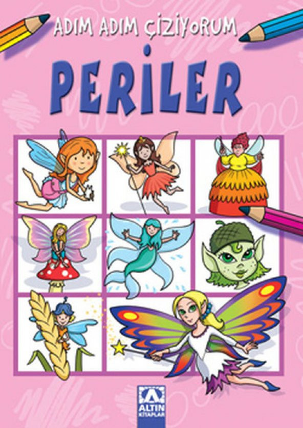 Adım Adım Çiziyorum Periler - 1