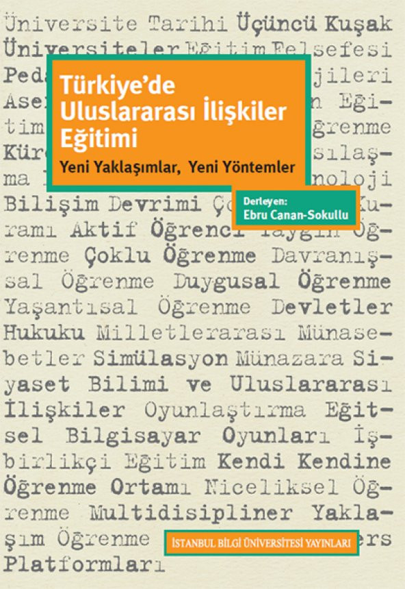 Türkiyede Uluslararası İlişkiler Eğitimi Yeni Yaklaşımlar, Yeni Yöntemler