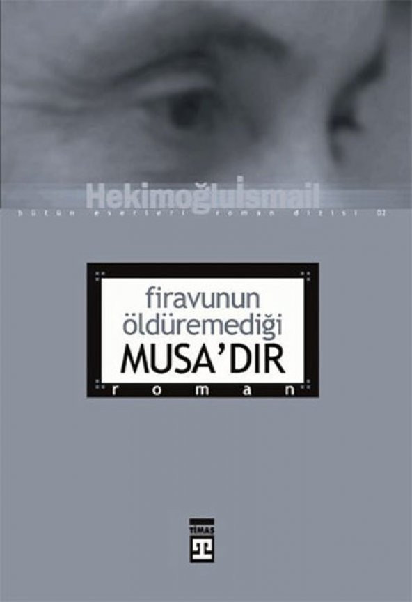 Firavunun Öldüremediği Musadır - 1