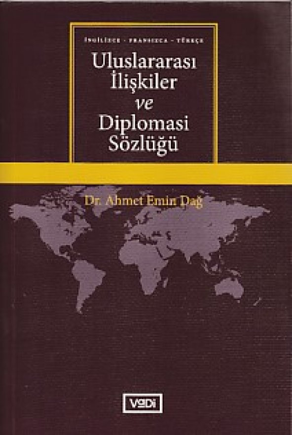 Uluslararası İlişkiler ve Diplomasi Sözlüğü İngilizce Fransızca Türkçe