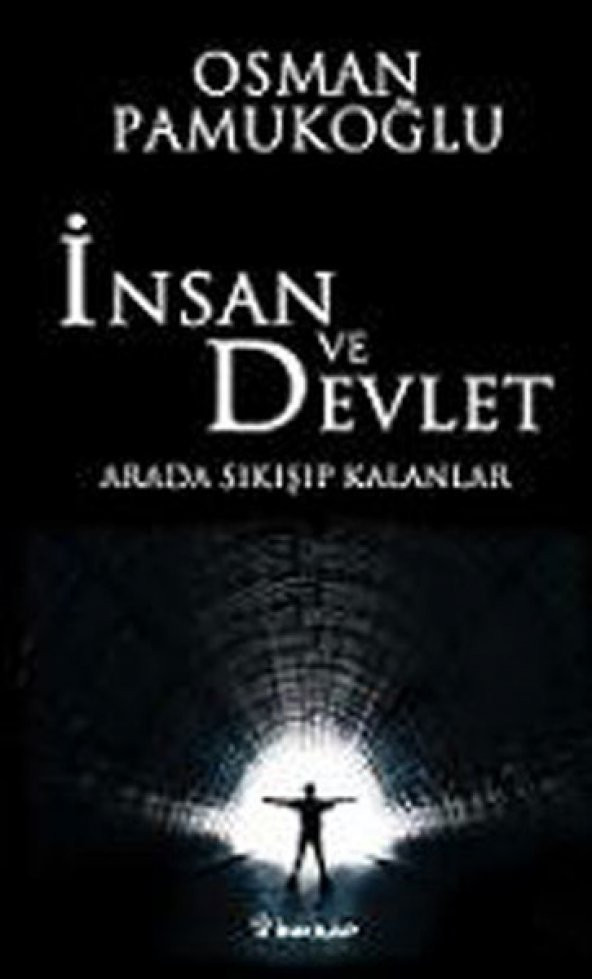 İnsan ve Devlet Arada Sıkışıp Kalanlar