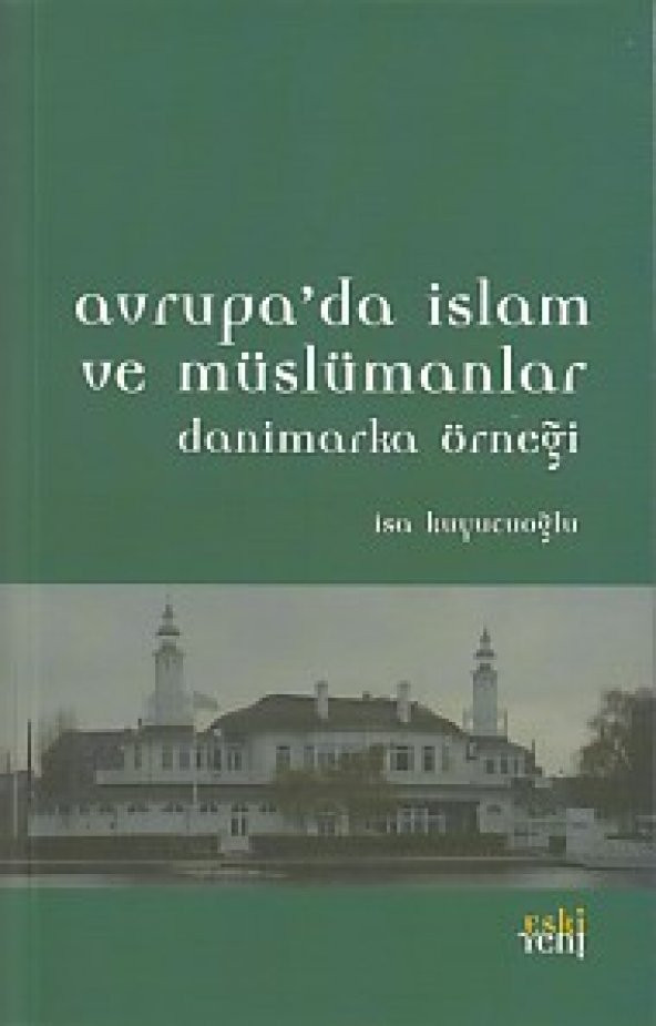 Avrupada İslam ve Müslümanlar Danimarka Örneği