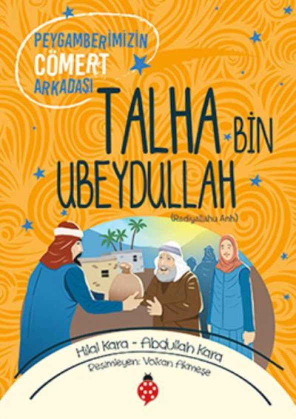 Çocuklar İçin Cennetle Müjdelenen Sahabiler-Talha Bin Ubeydullah - 1