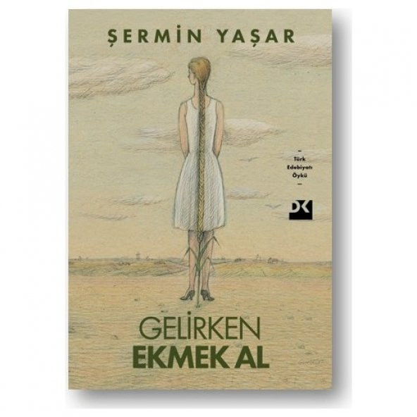 Gelirken Ekmek Al ŞERMİN YAŞAR