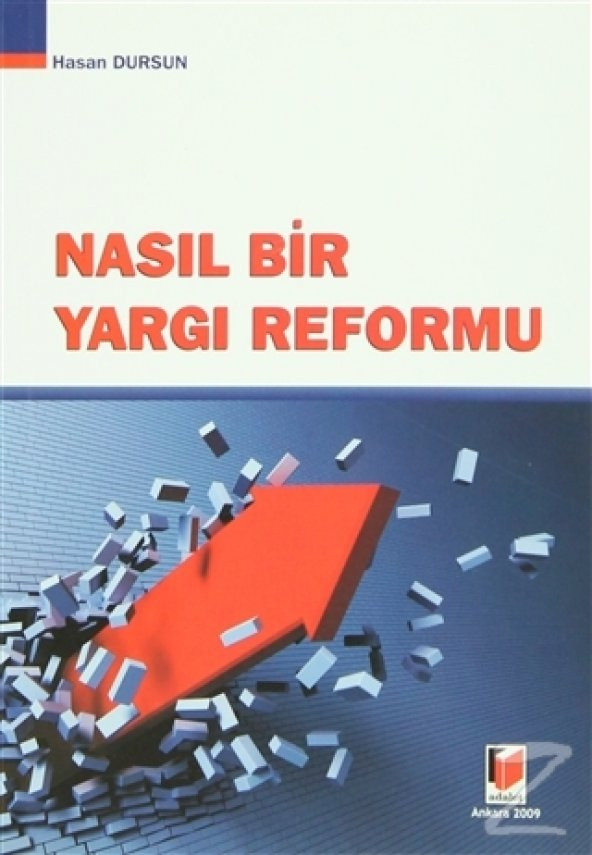 Nasıl Bir Yargı Reformu/Hasan Dursun