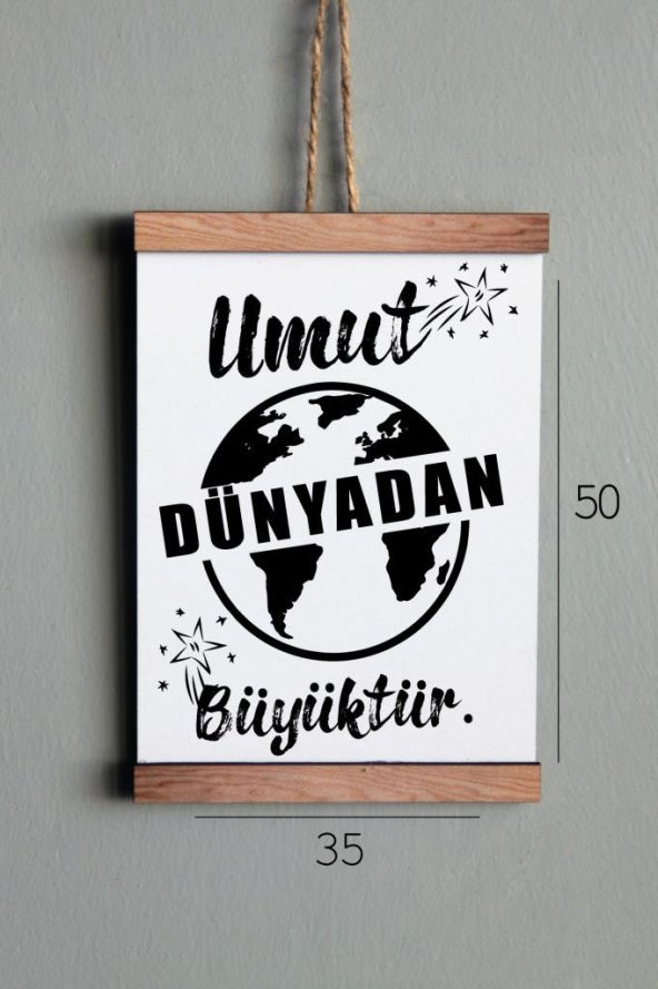 Ahşap Tablo Duvar Süsü Umut Dünyadan Büyüktür - 6