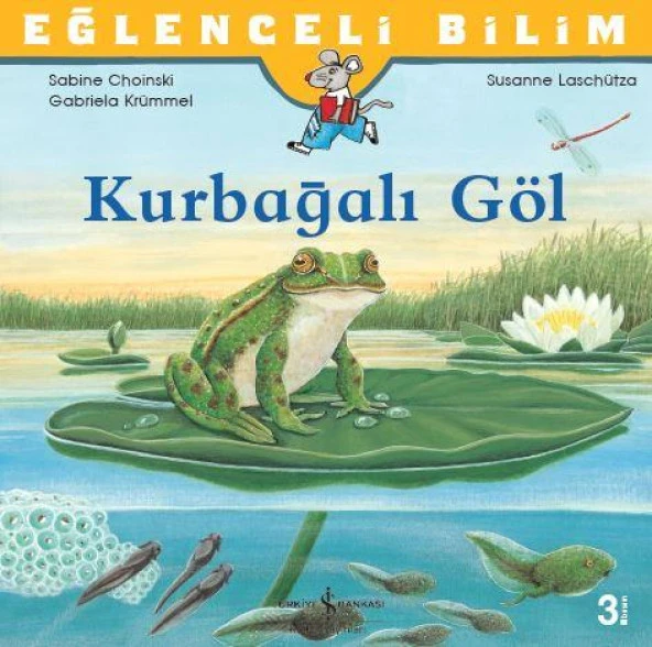 Eğlenceli Bilim Kurbağalı Göl Sabine Choinski Gabriela Krümmel