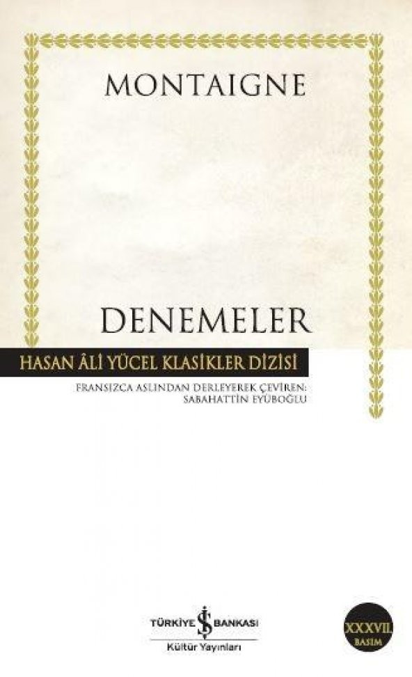 Denemeler Montaigne Hasan Ali Yücel Klasikler Michel Montaigne