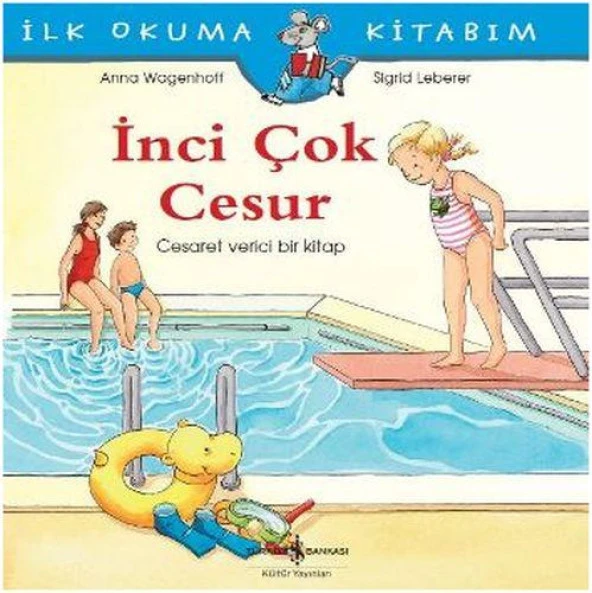 İlk Okuma Kitabım İnci Çok Cesur ANNA WAGENHOFF