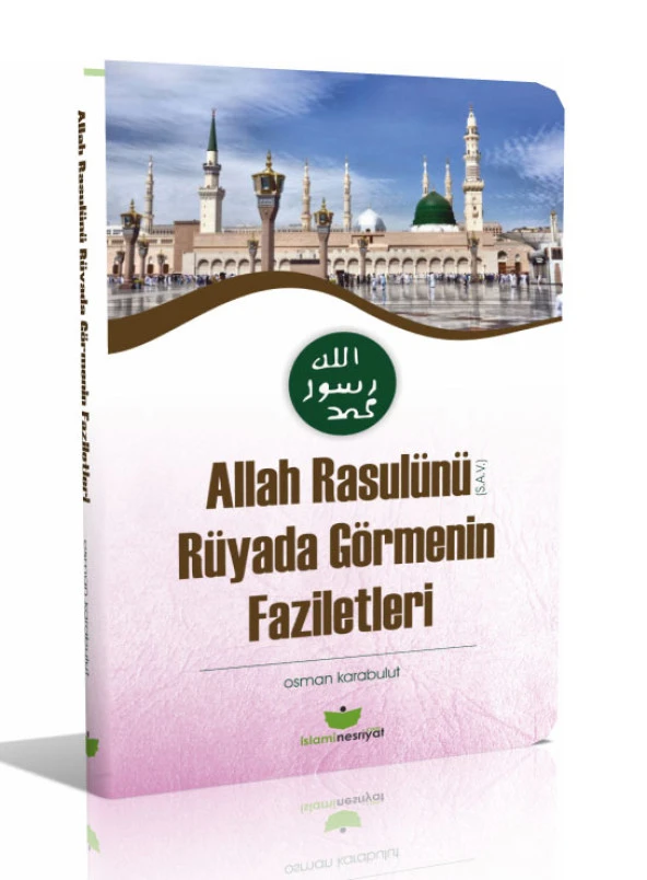 Peygamberimizi Rüyada Görmenin Fazileti