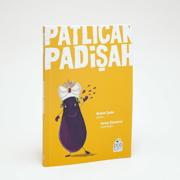 Patlıcan Padişah (+8 Yaş Roman)
