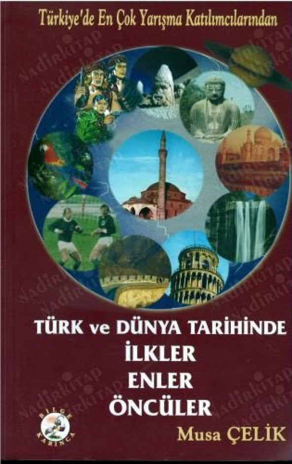TÜRK DÜNYA TARİHİNDE İLKLER ENLER ÖNCÜLER ( İMZALI VE İTHAFLIDIR ) - 1
