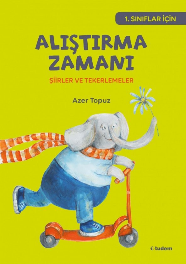 Alıştırma Zamanı Şiirler Ve Tekerlemeler