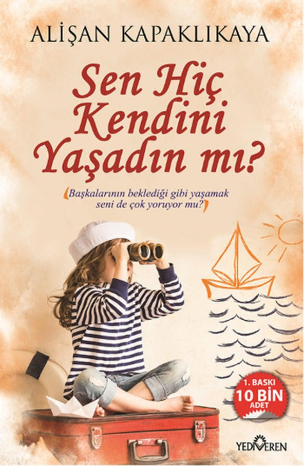 Sen Hiç Kendini Yaşadın Mı? - 1
