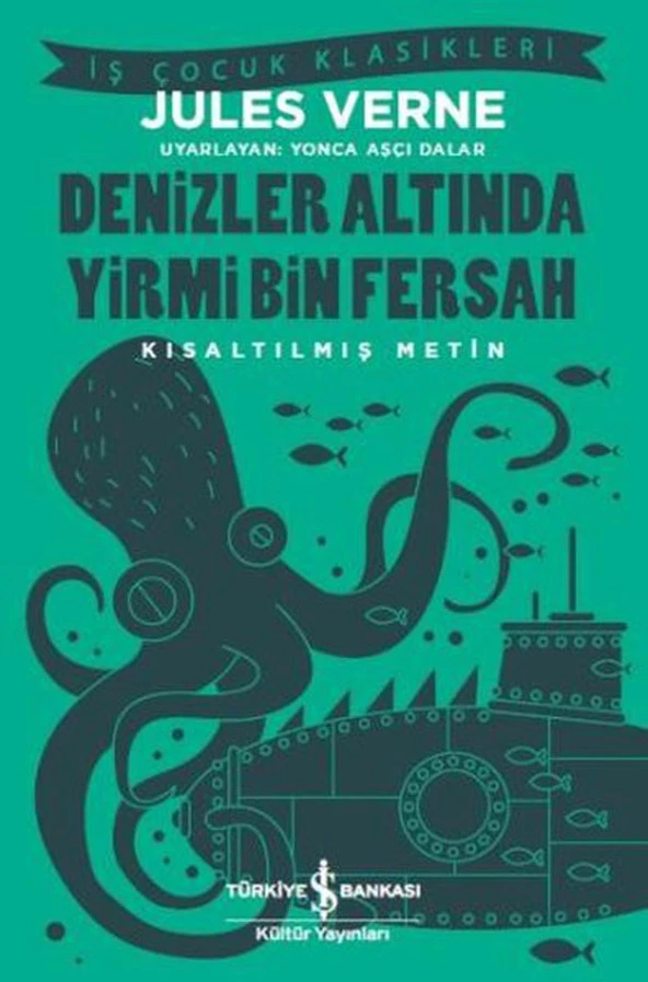 Kısaltılmış Metin Denizler Altında Yirmi Bin Fersah