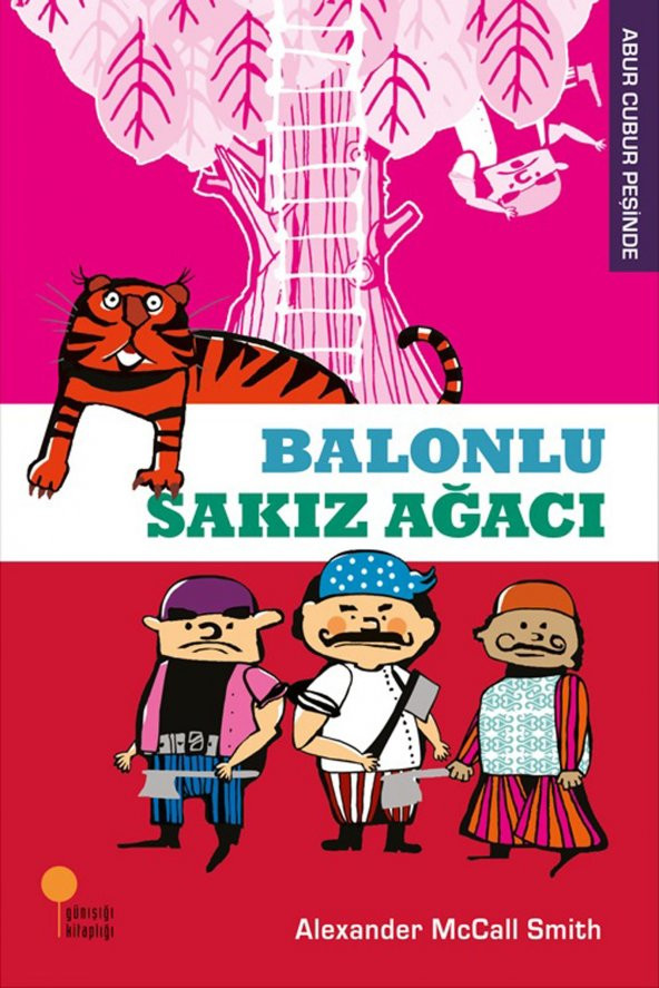 Abur Cubur Peşinde Balonlu Sakız Ağacı