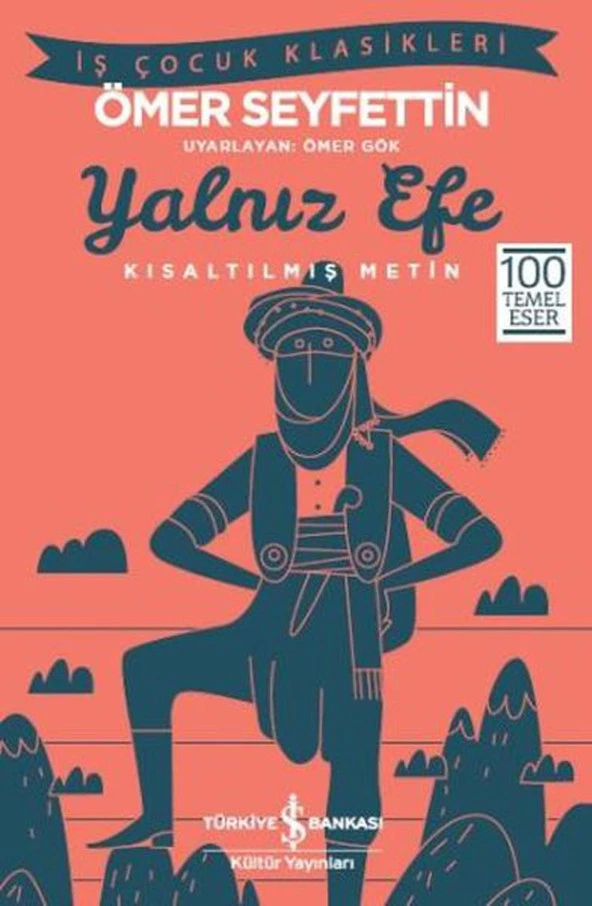 Kısaltılmış Metin Yalnız Efe