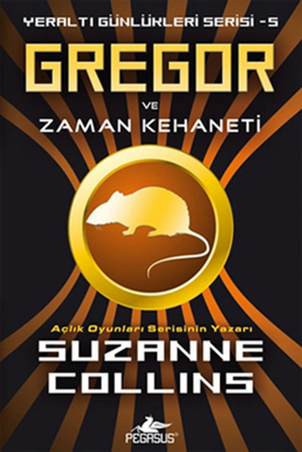 Gregor Ve Zaman Kehaneti Yeraltı Günlükleri Serisi 5