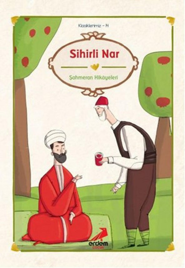 Sihirli Nar -Klasiklerimiz