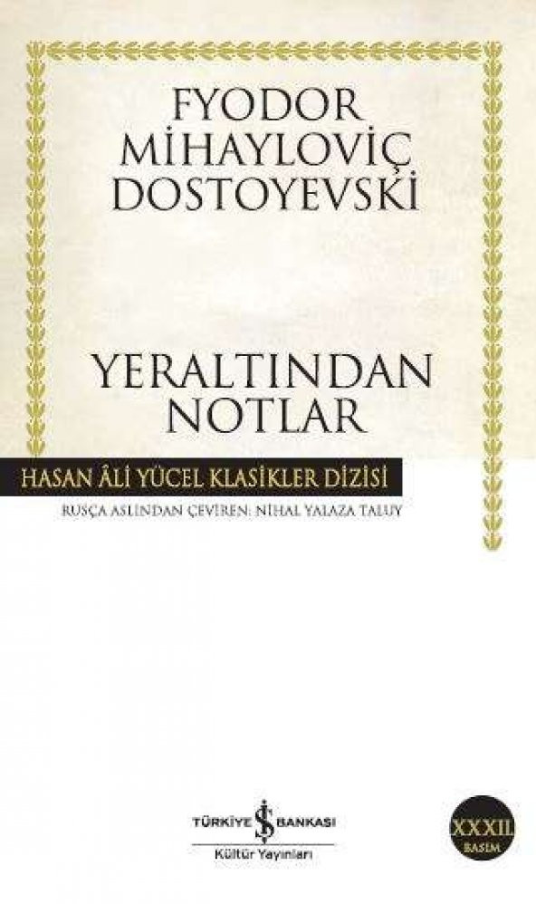 Yeraltından Notlar - Hasan Ali Yücel Klasikleri - Fyodor Mihayloviç Dostoyevski - 1