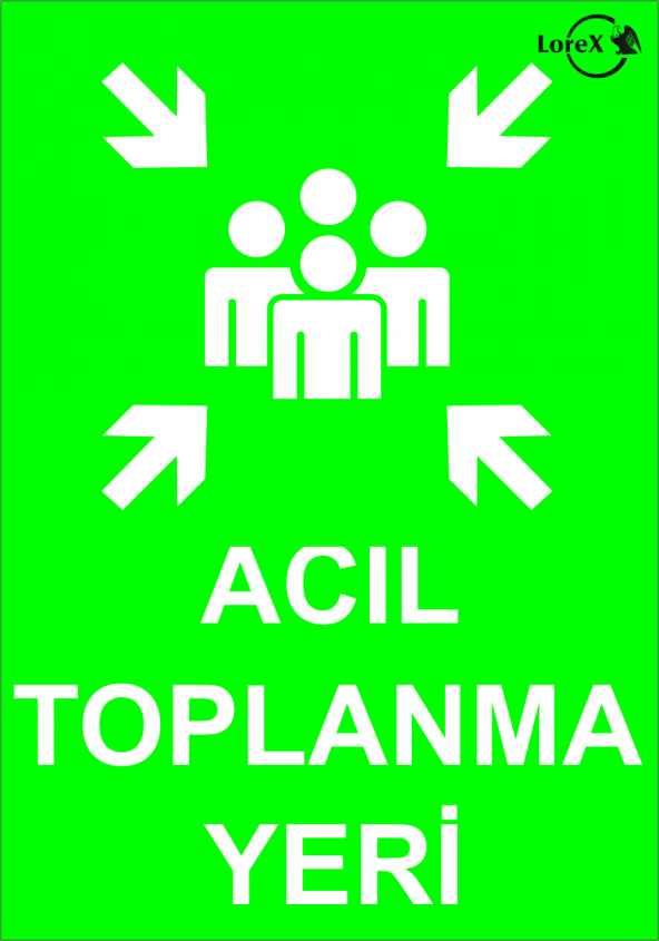LOREX LR-IS245 ACİL TOPLANMA YERİ LEVHASI