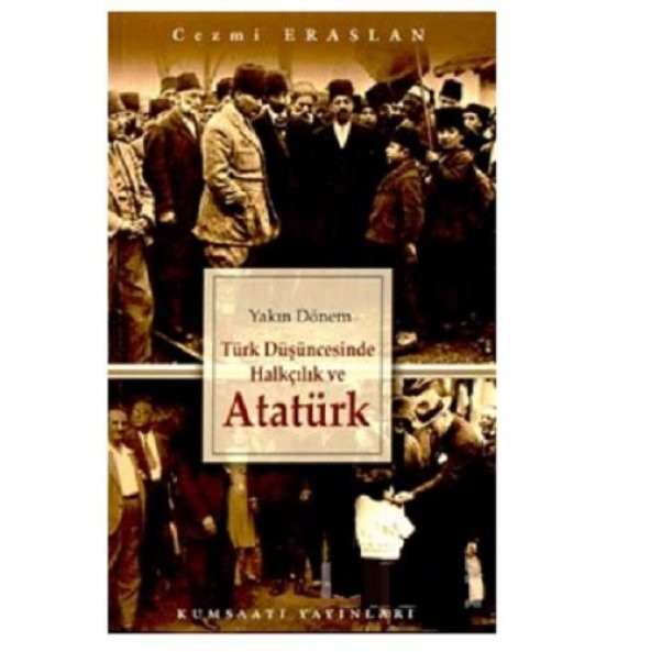 Türk Düşüncesinde Halkçılık ve Atatürk / Cezmi Eraslan / ( Baskı 2003 - 293 sayfa )
