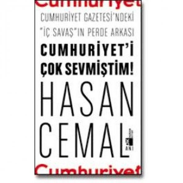 Cumhuriyet i Çok Sevmiştim - Hasan Cemal - 1