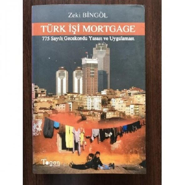 Türk İşi Mortgage / Zeki Bingöl
