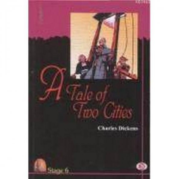 Stage 6 A Tale Of Two Cities / Charles Dickens