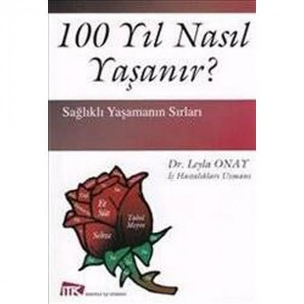 100 Yıl Nasıl Yaşanır / Leyla Onay